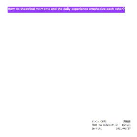 How do theatrical moments and the daily experience emphasize each other?