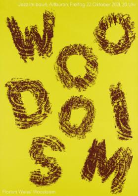 Jazz im bau4, Altbüron - Woodoism - Florian Weiss' Woodoism