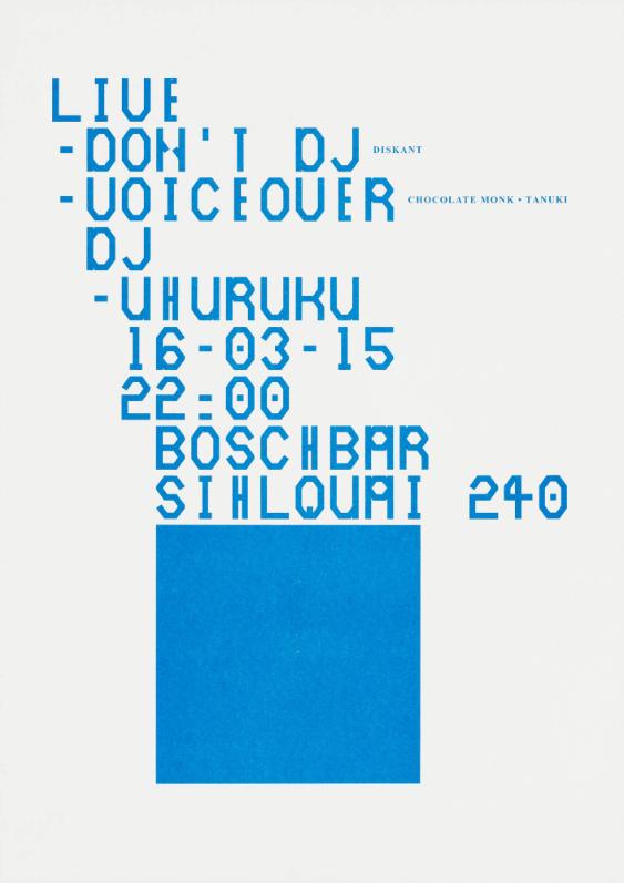 Live - Don't DJ - Diskant - Voiceover - Chocolate Monk - Tanuki - DJ - Uhuruku - Boschbar