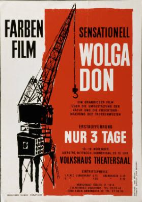 Farbenfilm - Sensationell - Wolga - Don - Ein grandioser Film über die Umgestaltung der Natur (...) - Vokshaus Theatersaal