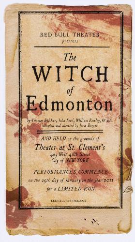 Red Bull Theater presents - The Witch of Edmonton - Adapted and directed by Jesse Berger