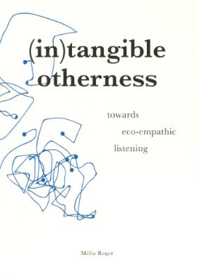 (in)tangible otherness