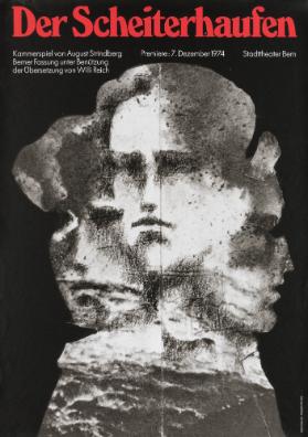 Der Scheiterhaufen - Kammerspiel von August Strindberg - Berner Fassung unter Benützung der Übersetzung von Willi Reich - Stadttheater Bern