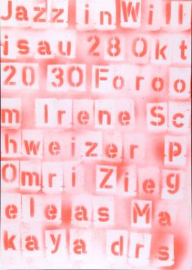 Jazz in Willisau - 28. Okt. - Foroom - Irene Schweizer - Omri Ziegele - Makaya