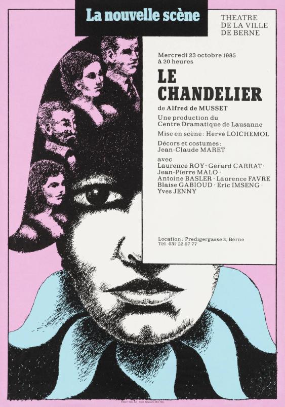Le Chandelier de Alfred du Musset - Théâtre de la ville de Berne - La Nouvelle Scène  -  Une production du Centre Dramatique de Lausanne