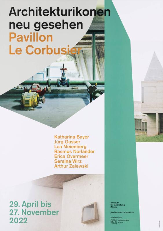 Architekturikonen neu gesehen - Pavillon Le Corbusier - Katharina Bayer - Jürg Gasser - Lea Meienberg - Rasmus Norlander - Erica Overmeer - Sereina Wirz - Arthur Zalewski