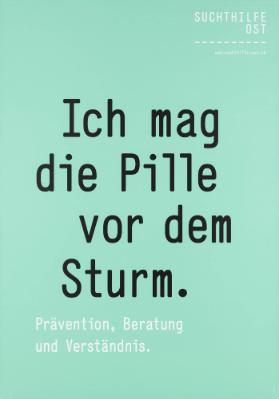 Ich mag die Pille vor dem Sturm. Prävention, Beratung und Verständnis.
