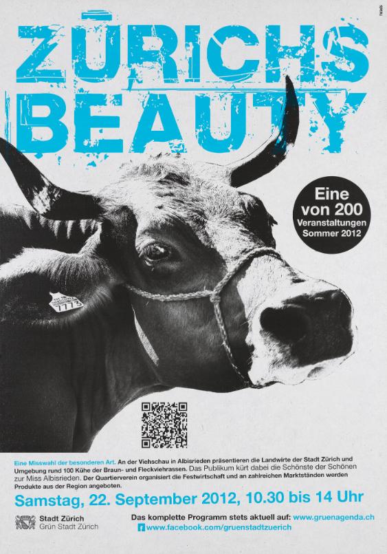 Zürichs Beauty - Eine von 200 Veranstaltungen Sommer 2012 - Eine Misswahl der besonderen Art. An der Viehschau in Albisrieden präsentieren die Landwirte der Stadt Zürich und Umgebung rund 100 Kühe der Braun- und Fleckviehrassen. Das Publikum kürt dab die Schönste der Schönen zur Miss Albisrieden. Der Quartierverein organisiert die Festwirtschaft und an zahlreichen Marktständen werden Produkte aus der Region angeboten. - Stadt Zürich - Grün Stadt Zürich