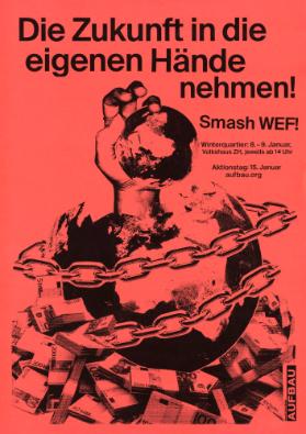 Die Zukunft in die eigenen Hände nehmen! Smash WEF!