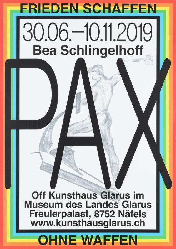 Pax - Frieden schaffen - Bea Schlingelhoff - Off Kunsthaus Glarus im Museum des Landes Glarus - Ohne Waffen