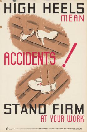 High Heels Mean - Accidents! Stand Firm at Your Work