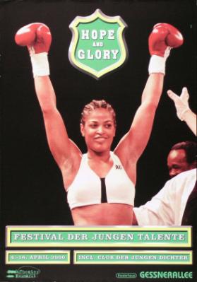 Hope and glory - Festival der jungen Talente - Theater Neumarkt - Theaterhaus Gessnerallee