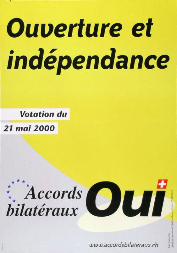 Ouverture et indépendance - Accords bilatéraux Oui