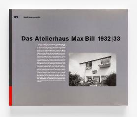 Das Atelierhaus Max Bill 1932/33