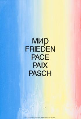 [in kyrillischer Schrift] - Frieden - Pace - Paix - Pasch