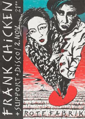 Frank Chicken + Support + Disco - Rote Fabrik