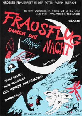 Frausflug durch die längste Nacht - Grosses Frauenfest in der roten Fabrik Zürich