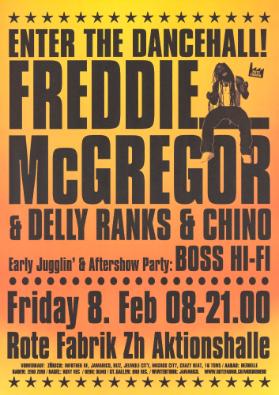 Enter the Dancehall - Freddie McGrergor & Delly Ranks & Chino - Rote Fabrik Zh Aktionshalle