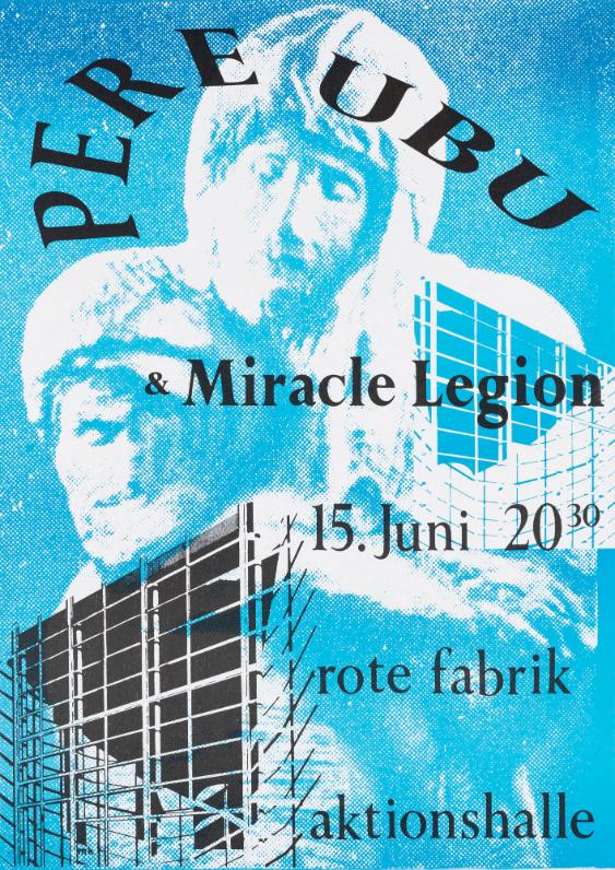 Pere Ubu & Miracle Legion - Rote Fabrik Aktionshalle