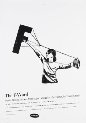 The F-Word - Nevin Aladağ, Ariane Andereggen, Alexandra Bachzetsis, Michaela Melián - Kunst zwischen Installation, Performance, Musik und Tanz zur Frage der Aktualität von Feminismus im Spannungsfeld von subjektiver und gesellschaftlicher Relevanz. Shedhalle