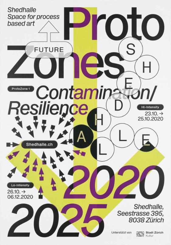 Protozones - Contamination / Resilience - Shedhalle 2020-2025