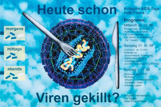 Heute schon Viren gekillt? Kritische AIDS-Tage - Rote Fabrik