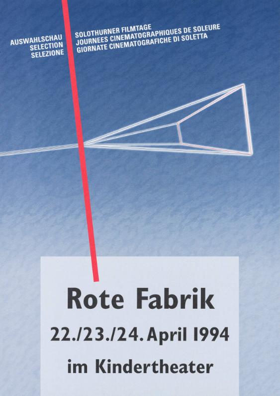 Auswahlschau Solothurner Filmtage 1994 - Rote Fabrik