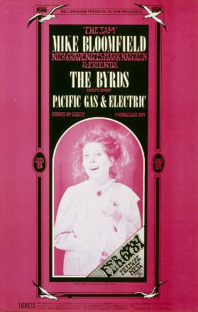 Bill Graham presents in San Francisco - "The Jam" - Mike Bloomfield - Nick Gravenites Mark Naftalin & Friends - The Byrds - Pacific Gas & Electric - Fillmore West