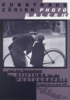 Kunsthaus Zürich - Photo Galerie ... aus der Sammlung der Stiftung für die Photographie