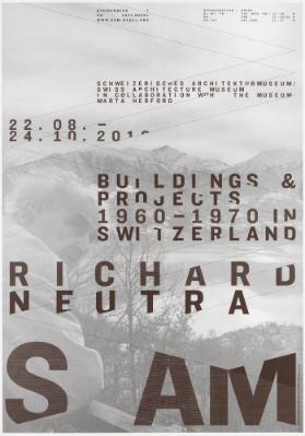 Richard Neutra - Buildings & projects 1960 - 1970 in Switzerland - S AM