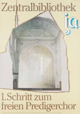 Zentralbibliothek ja - 1. Schritt zum freien Predigerchor