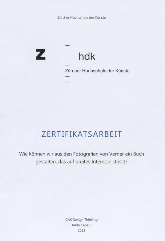 Wie können wir aus den Fotografien von Verner ein Buch gestalten, das auf breites Interesse stösst?