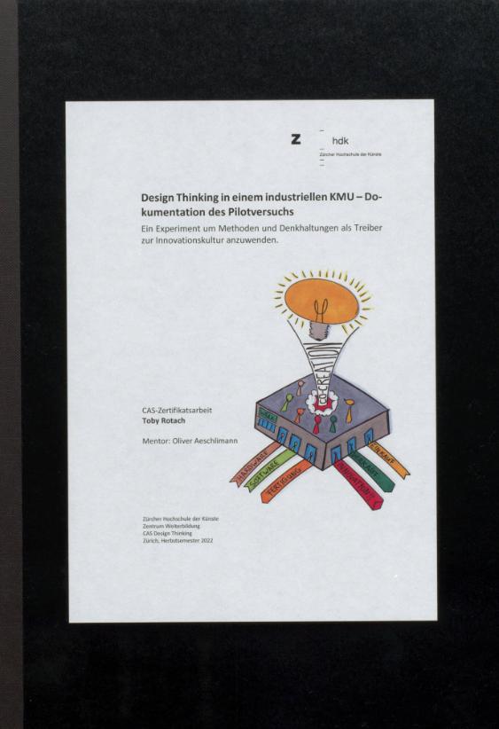 Design Thinking in einem industriellen KMU - Dokumentation des Pilotversuchs
