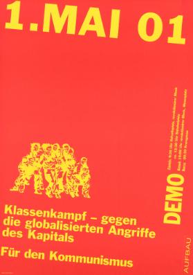 1. Mai 01 - Klassenkampf - Gegen die globalisierten  Angriffe des Kapitals - Für den Kommunismus - Demo - Aufbau