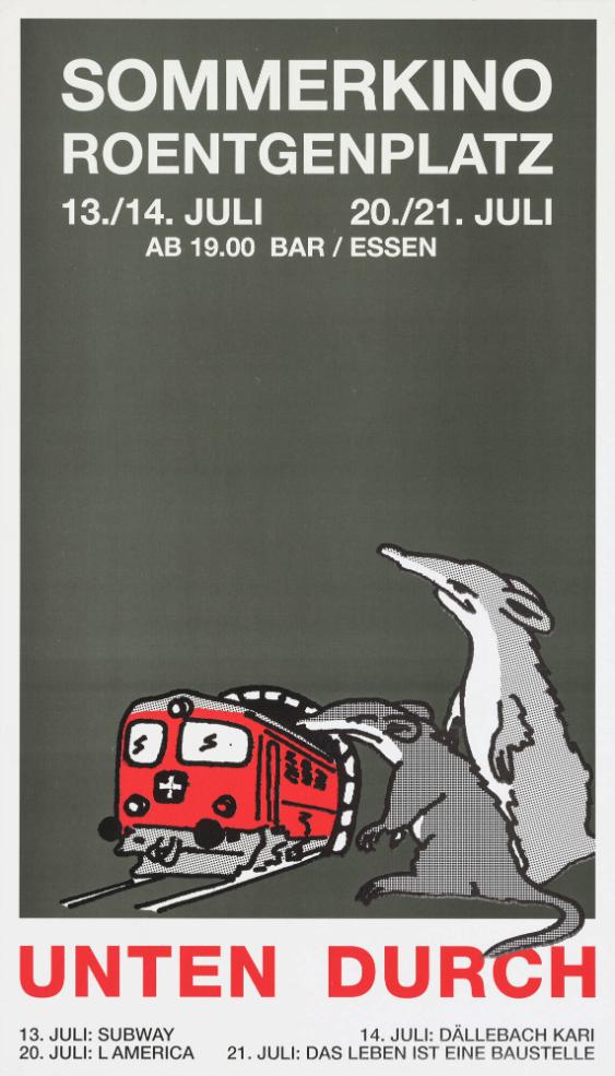 Sommerkino Röntgenplatz - Ab 19.00 Bar / Essen - Unten durch - Subway - Dällebach Kari - L'America - Das Leben ist eine Baustelle