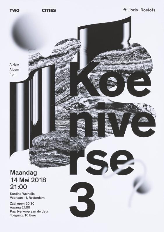 Two Cities - ft. Joris Roelofs - A New Album from Koeniverse 3 - Kantine Walhalla Rotterdam