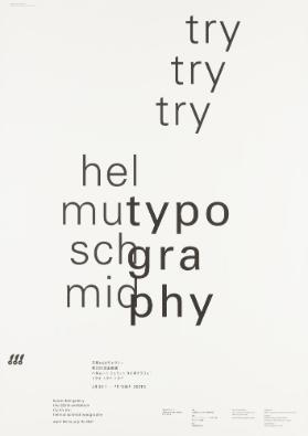 Try Try Try - Helmut Schmid - Typography - Kyoto DDD Gallery