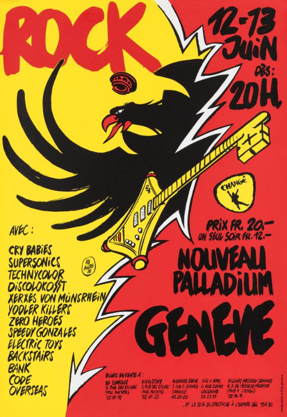 Rock - Avec: Cry Babies - Supersonics - Technycolor - Discolokosst - Xerxes von Münsrhein - [..] - Nouveau Palladium - Genève