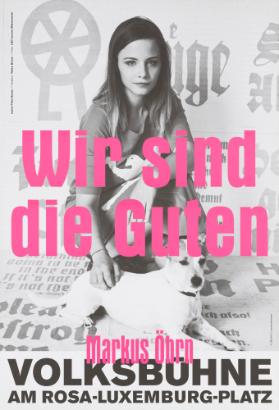 Wir sind die Guten - Volksbühne am Rosa-Luxemburg-Platz