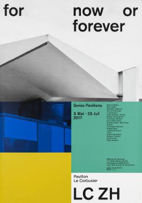 For Now or Forever - Swiss Pavillons - Pavillon Le Corbusier - LC ZH
