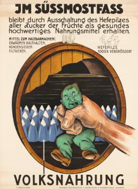 Im Süssmostfass bleibt durch Ausschaltung des Hefepilzes aller Zucker der Früchte als gesundes hochwertiges Nahrungsmittel erhalten. Volksnahrung
