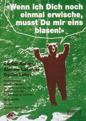 "Wenn ich dich noch einmal erwische, musst du mir eins blasen!" - Videoinstallation im Kunsthaus Örlikon