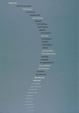 Philipp Luidl: Was heisst Lesbarkeit? Polly Bertram: Lesarten und Unwägbarkeiten - Martin Denecke: Typografie in der Werbung (...)