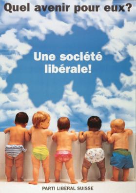 Quel avenir pour eux? Une société liberale! Parti Libérale Suisse