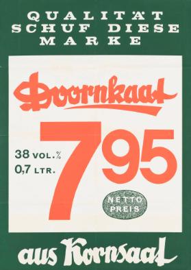 Qualität schuf diese Marke - Doornkaat 7.95 - 38 vol. % 0,7 Ltr. - Netto Preis - aus Kornsaat