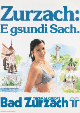 Zurzach: e gsundi Sach. Thermalkurort Bad Zurzach
