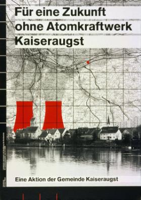 Für eine Zukunft ohne Atomkraftwerk Kaiseraugst