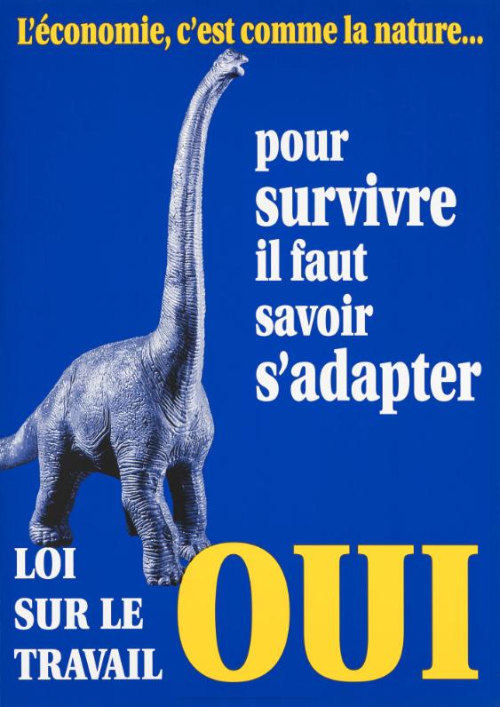 L'economie, c'est comme la nature... - pour survivre il faut s'adapter - Loi sur le travail oui