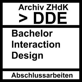 Abschlussarbeiten Bachelor Interaction Design