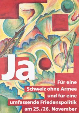 Ja - Für eine Schweiz ohne Armee und für eine umfassende Friedenspolitik am 25./26. November